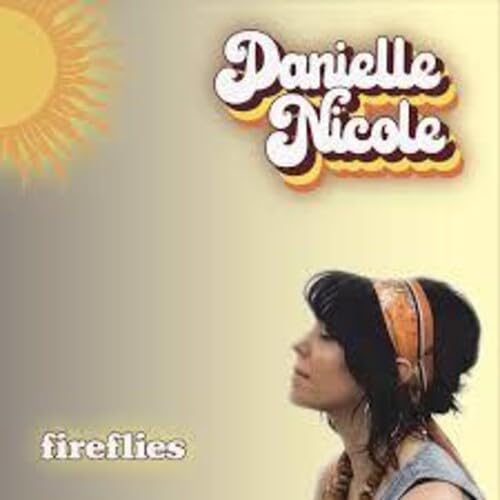 Danielle Nicole - Fireflies [CD] 1