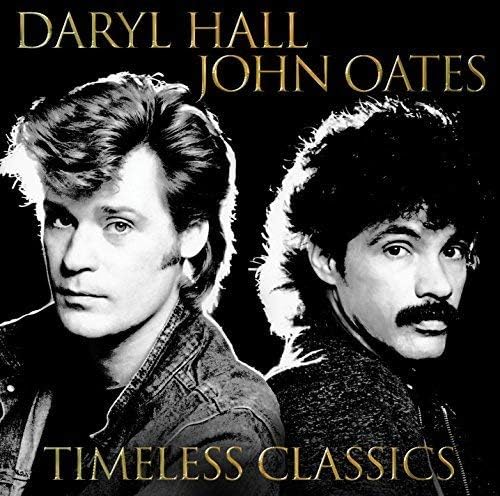 Hall & Oates - Timeless Classics Greatest Hits [Audio CD]