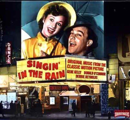 Singing In The Rain - Original Motion Picture Soundtrack (Classic Film Music Featuring Gene Kelly, Donald O'Connor & Debbie Reynolds)