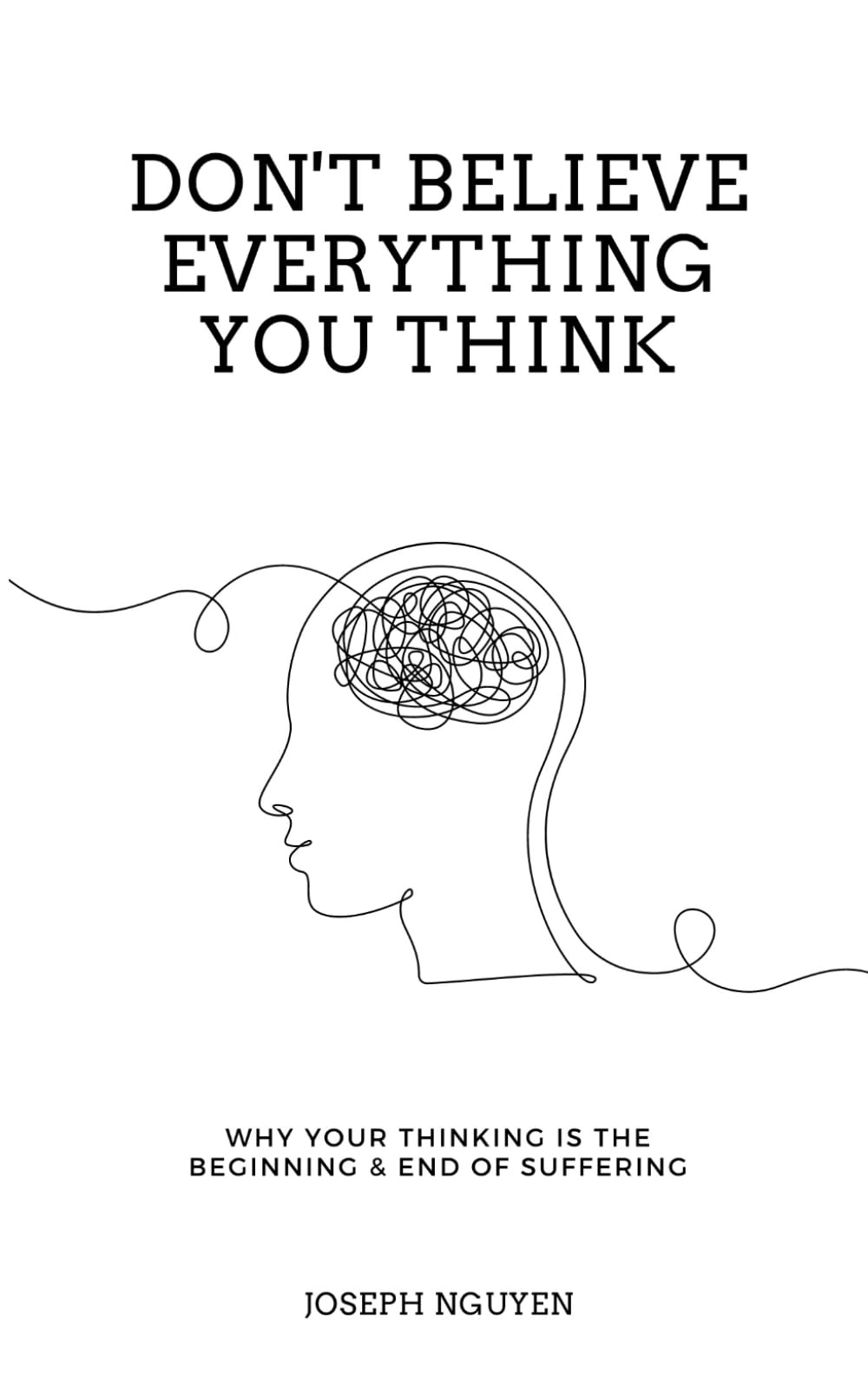 Don't Believe Everything You Think - Self-Help Edition (2023)