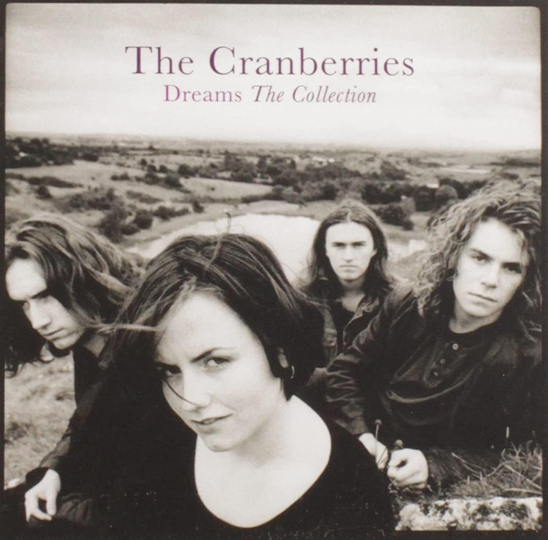 The Cranberries - Dreams: The Collection [Audio CD]
