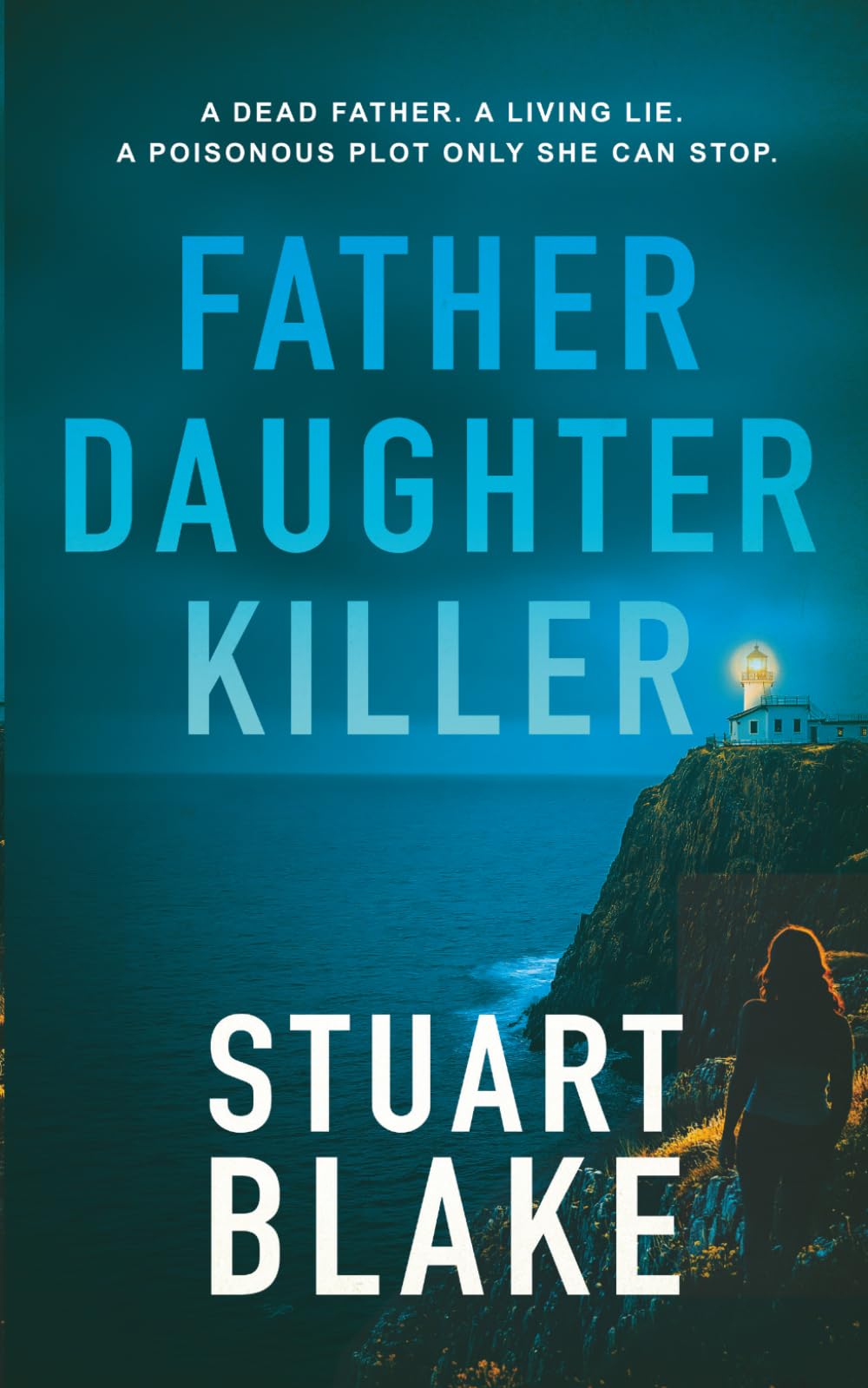 Stuart Blake - Father Daughter Killer [Paperback] | Spy Stories