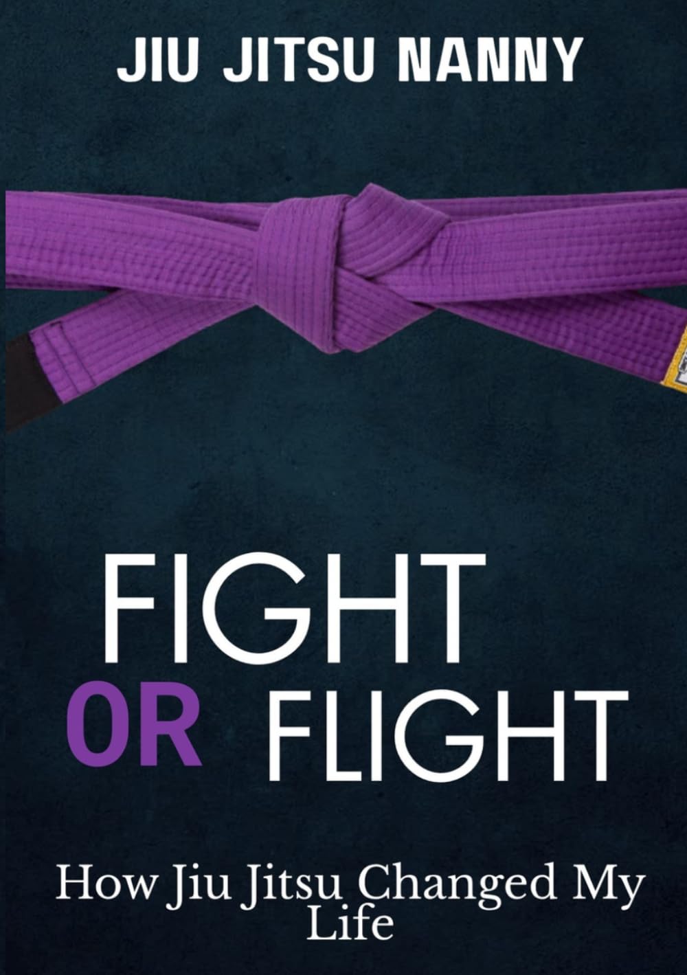 JulieAnne Catchpole - Fight Or Flight: How Jiu-Jitsu Changed My Life | Paperback 1