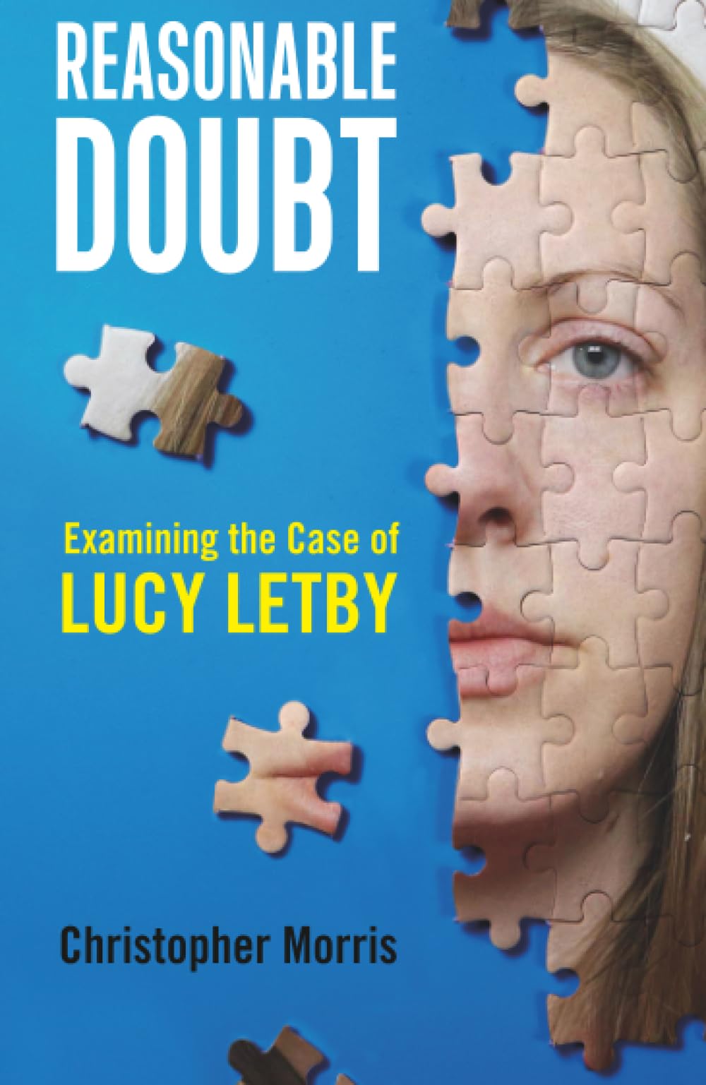 Cinto Press Reasonable Doubt: Examining the Case of Lucy Letby - True Crime Book