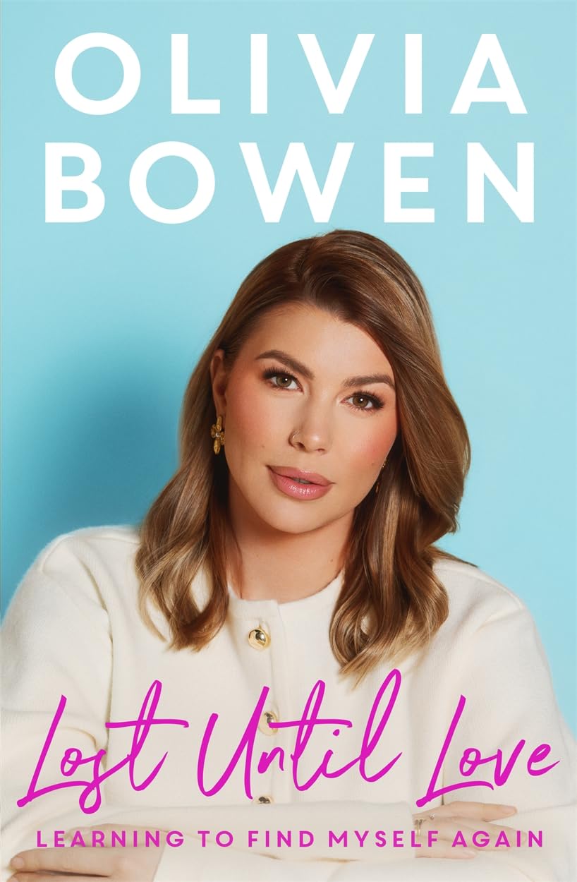 Olivia Bowen - Lost Until Love: Learning to Find Myself Again | Biography | Hardcover
