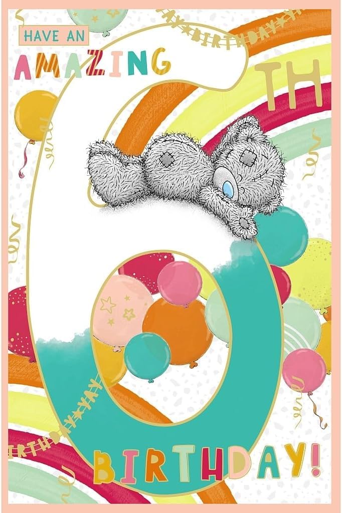 Me To You Tatty Teddy Age 6 Birthday Card - Have An Amazing Birthday! | 5 x 8 in 1