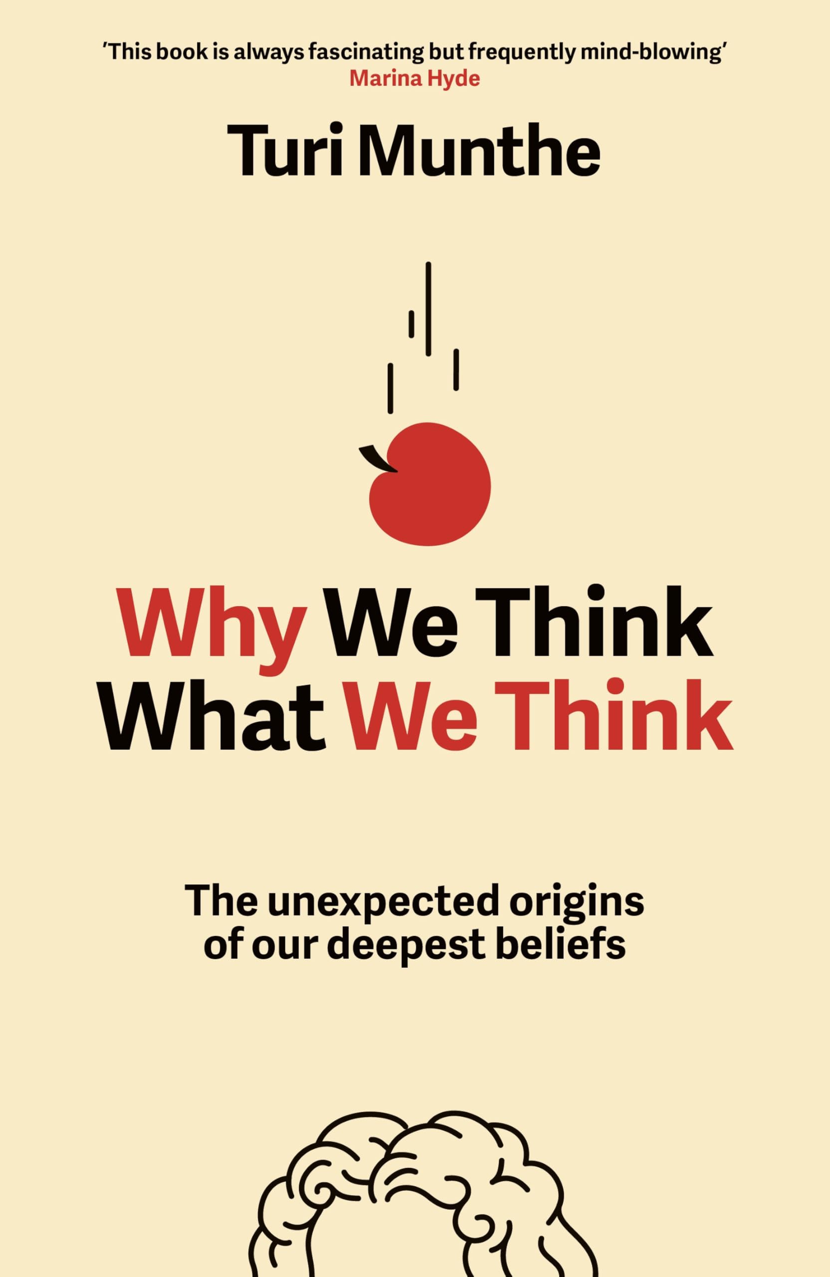 Why We Think What We Think by Turi Munthe - Hardcover | Anthropology & Sociology