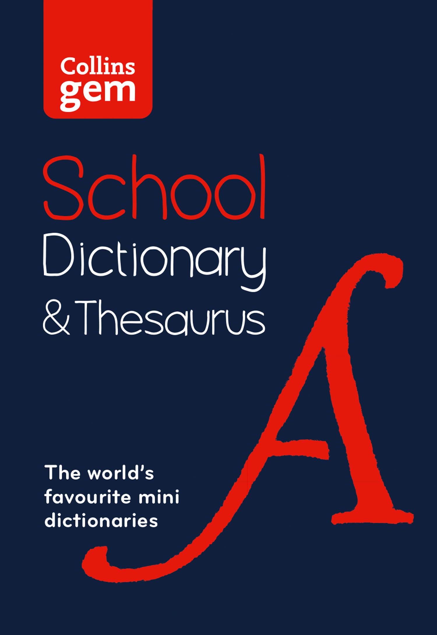Collins Gem School Dictionary and Thesaurus - Third Edition, Ages 9+ | Paperback | 840 Pages