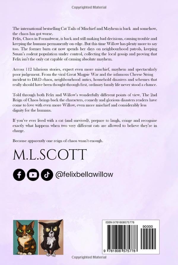 Felix & Willow Cat Tails of Mischief and Mayhem: The 2nd Reign of Chaos - Hardcover