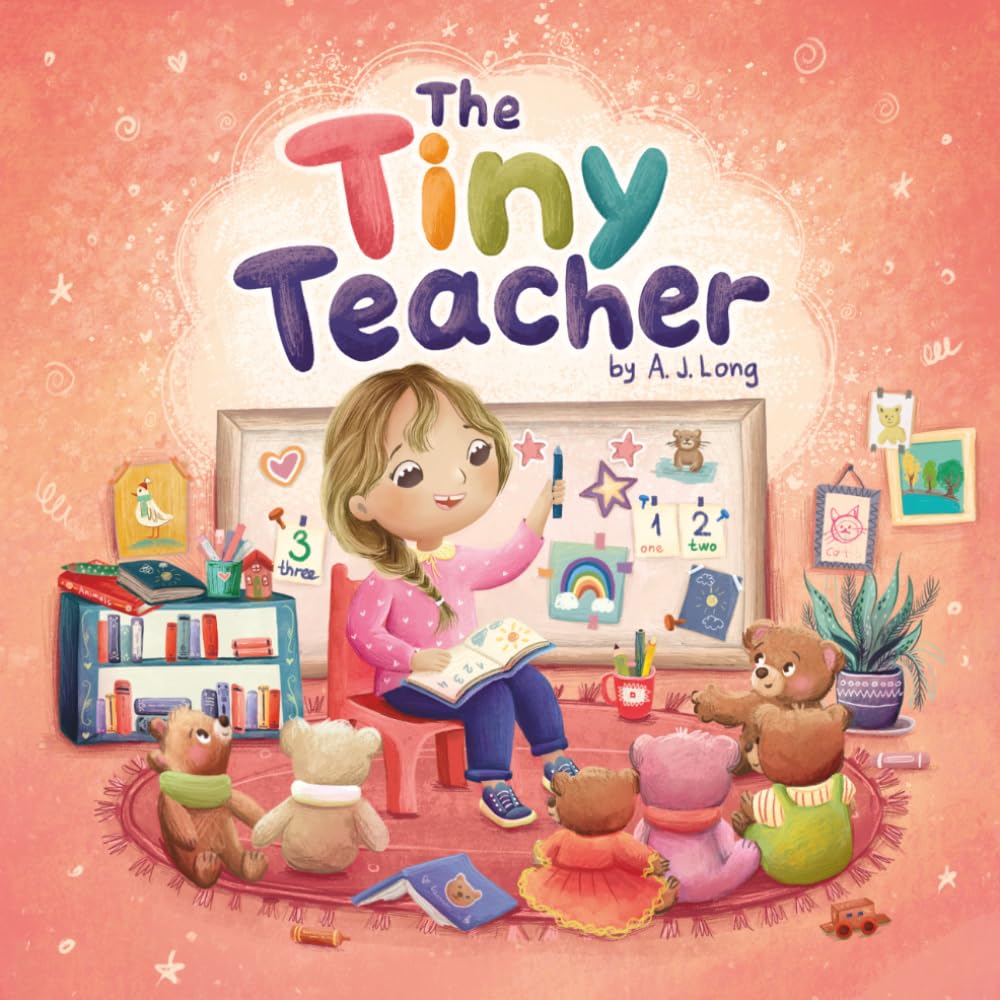 The Tiny Teacher by A. J. Long | Paperback | Ages 3-7 1
