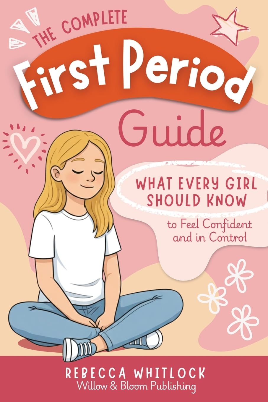 Rebecca Whitlock - The Complete First Period Guide | Paperback | Ages 8-14 1