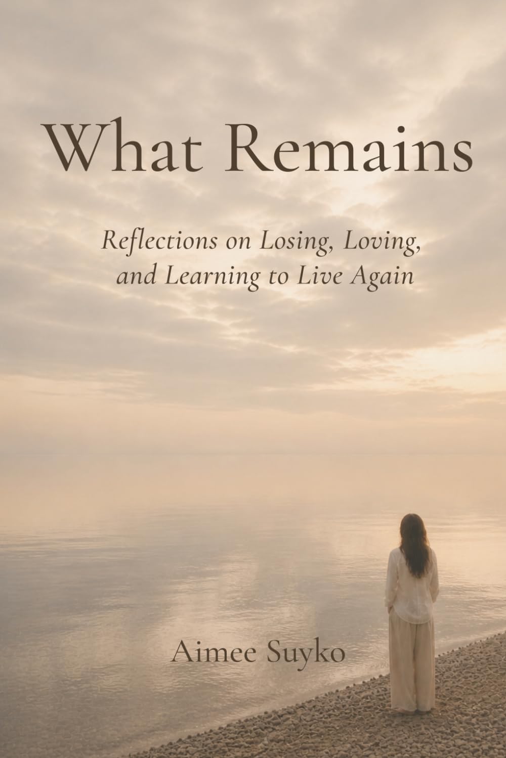 Aimee Suyko - What Remains: Reflections on Losing, Loving, and Learning to Live Again | Paperback 1