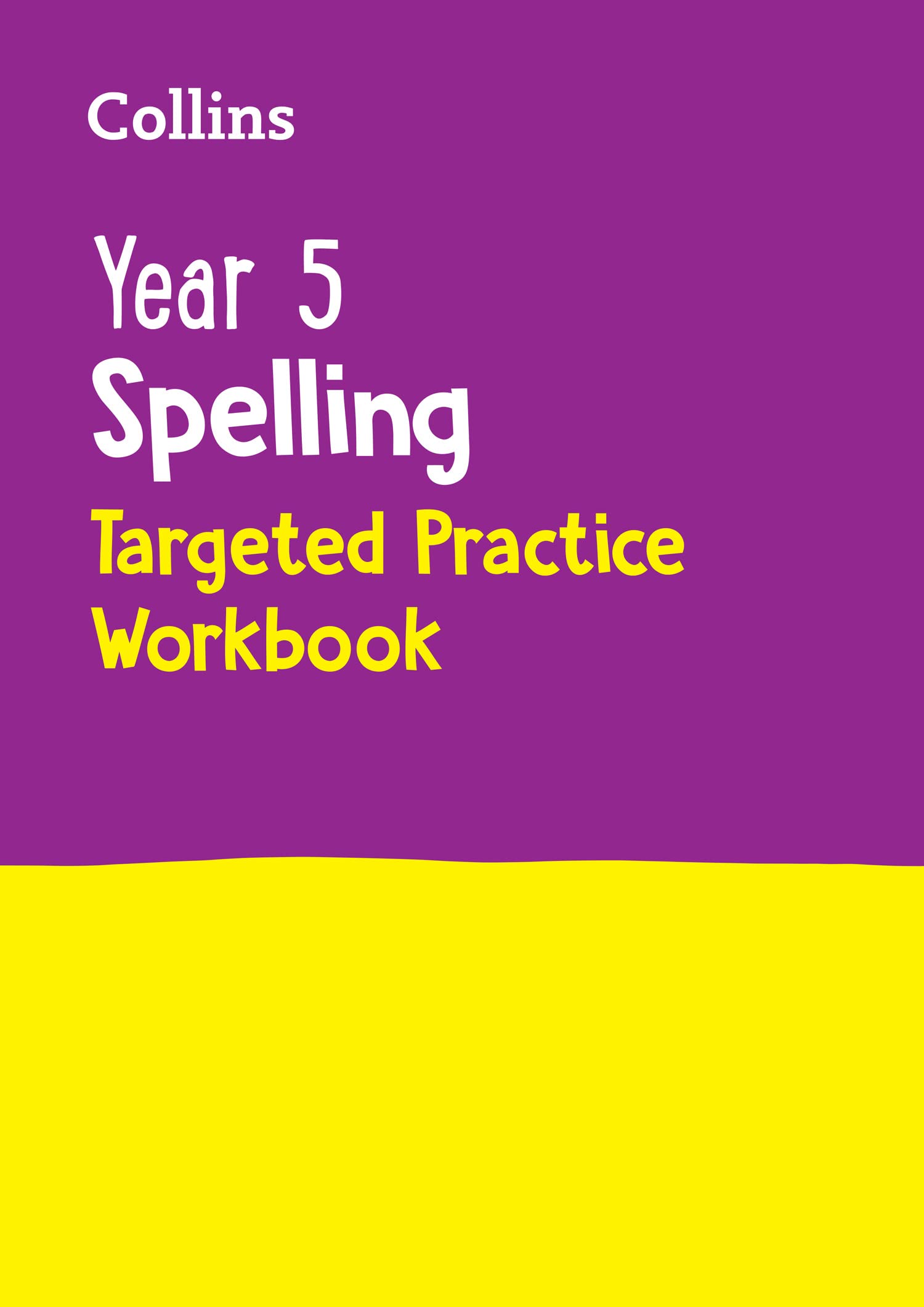 Collins Year 5 Spelling Targeted Practice Workbook - Ages 9-10 | Paperback | 96 Pages