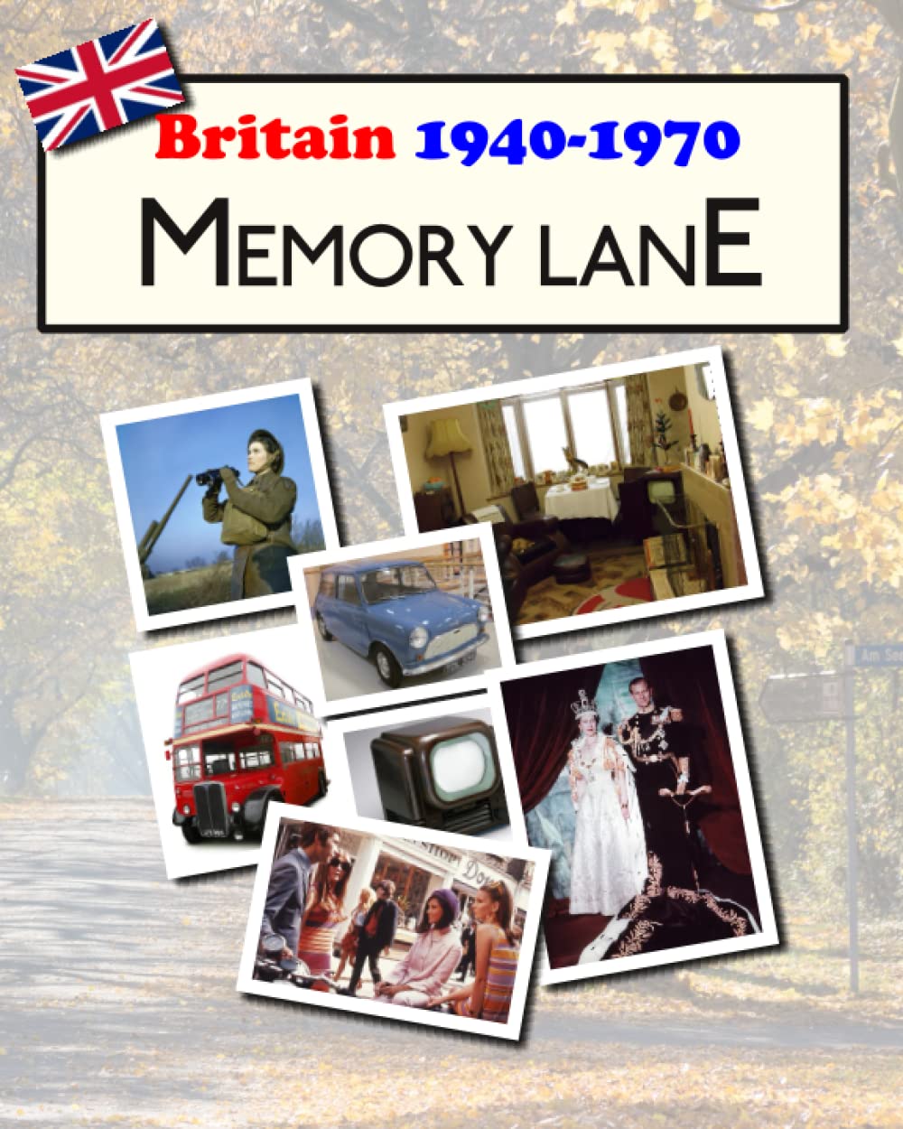 Hugh Morrison Memory Lane: Britain 1940 to 1970 Illustrated Book for Dementia Patients | Paperback 1