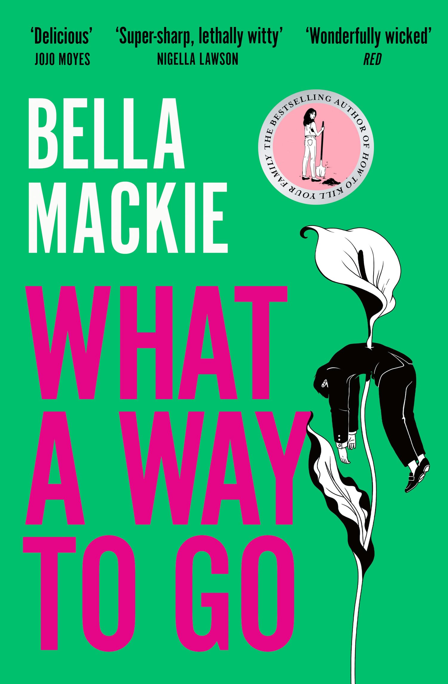 Bella Mackie - What A Way To Go | Crime & Mystery Paperback