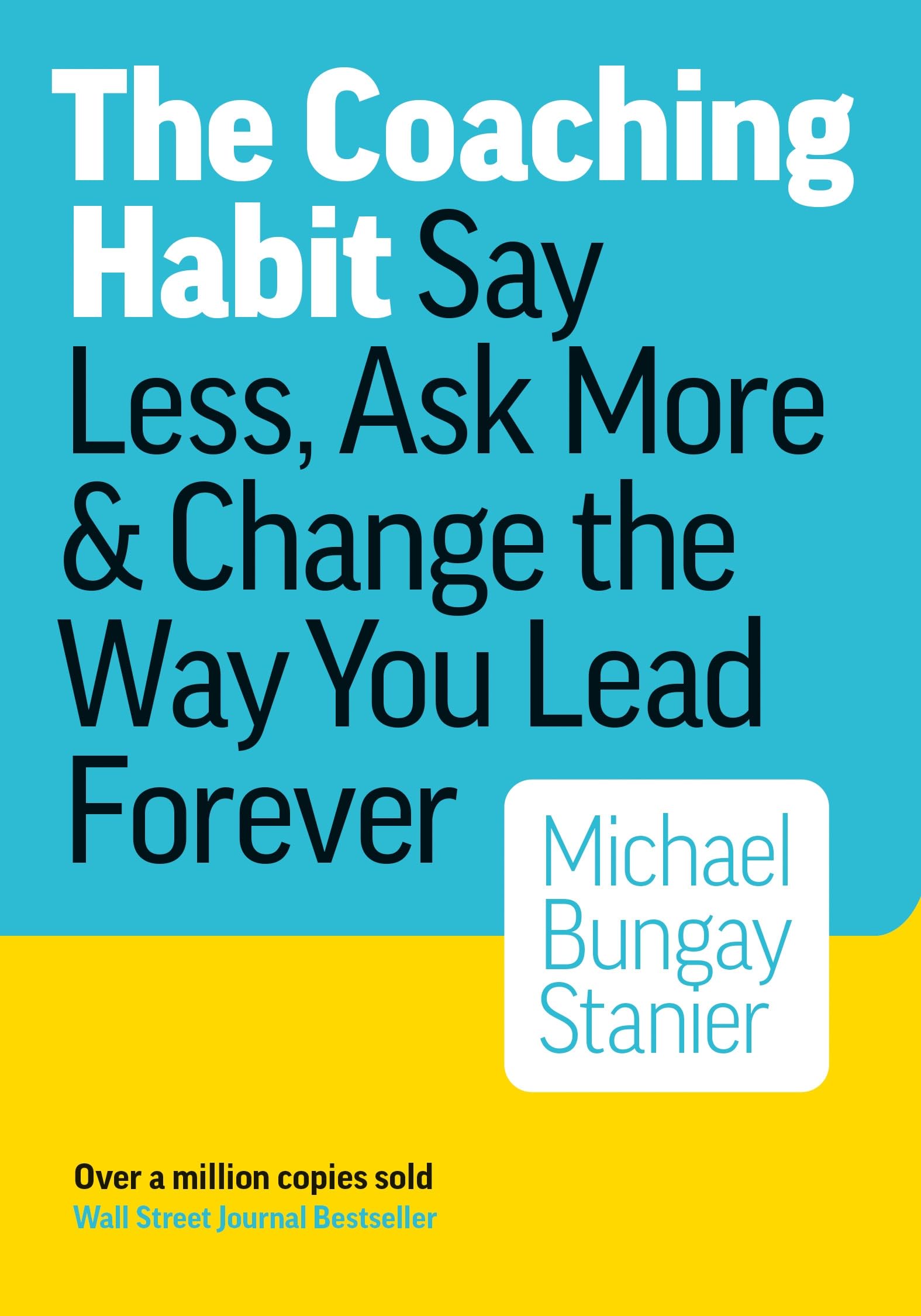 Page Two COACHING HABIT: Say Less, Ask More & Change the Way You Lead Forever | Paperback | English