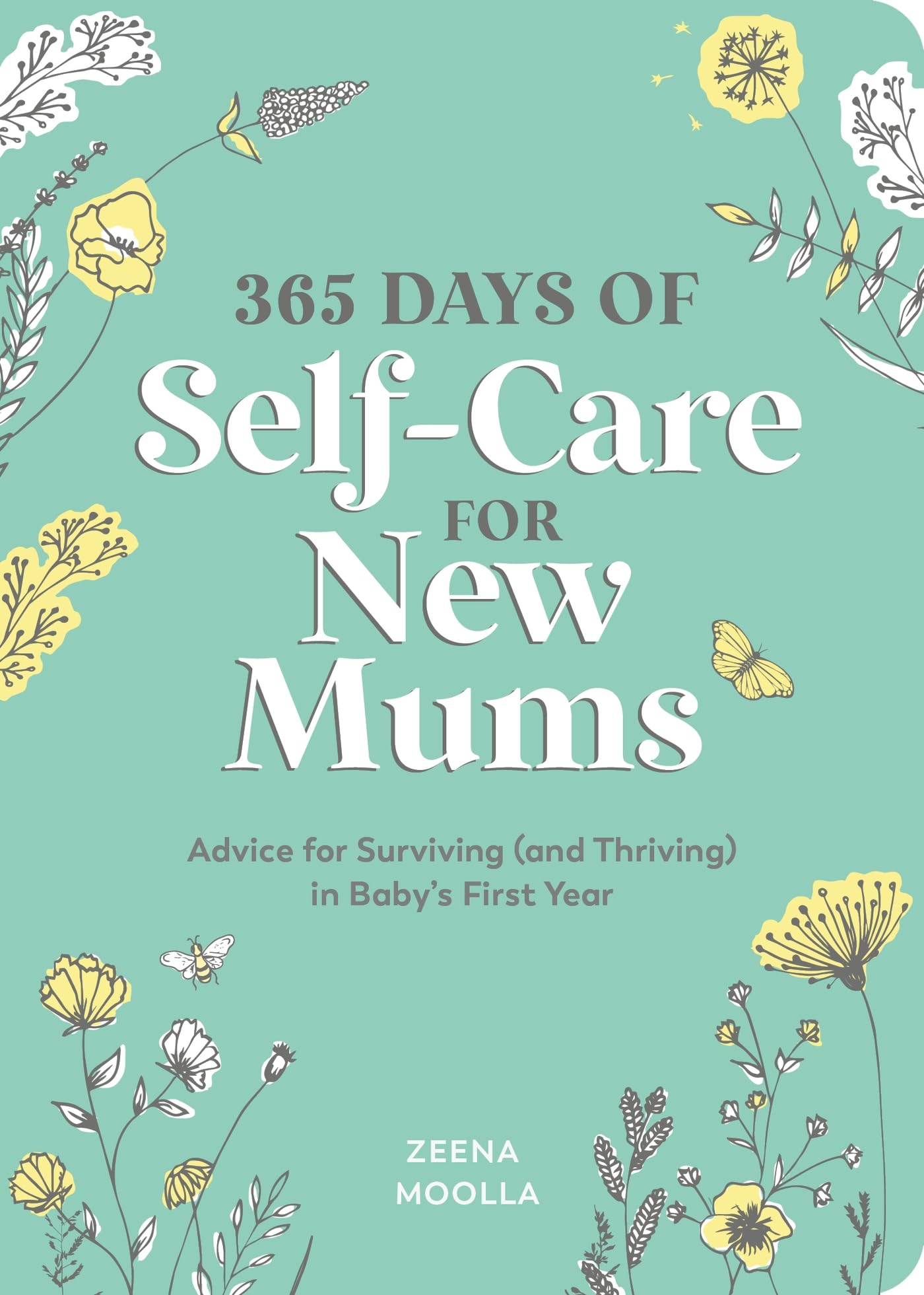 VIE 365 Days of Self-Care for New Mums - Advice for Surviving and Thriving | Paperback