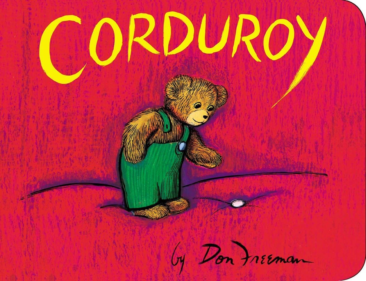 Corduroy by Don Freeman - Classic Children's Literature | Board Book