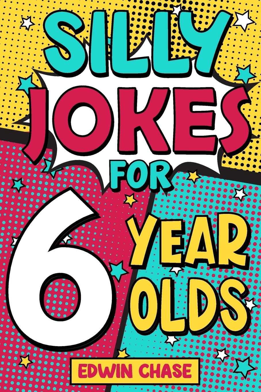 Edwin Chase Silly Jokes For 6 Year Olds Paperback | Reading Age 6+ | 73 Pages