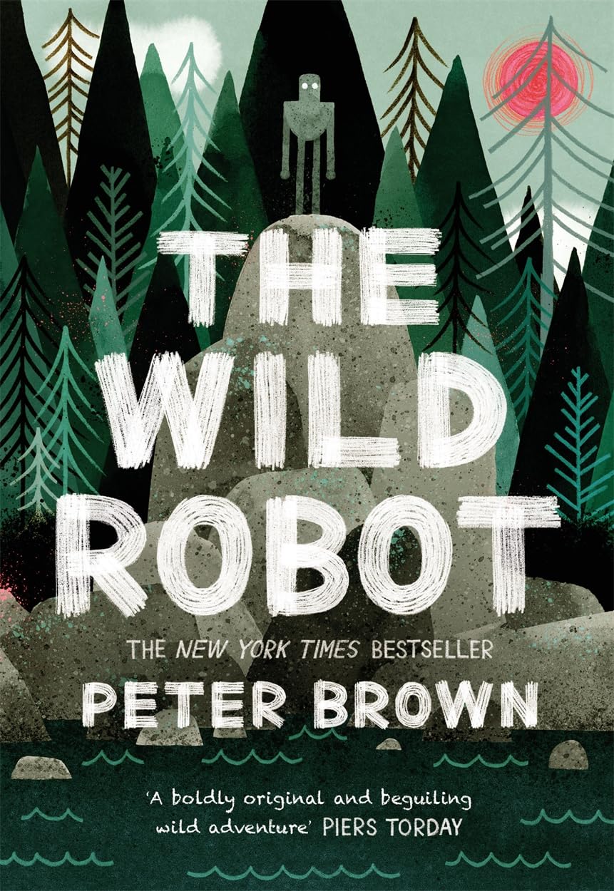 The Wild Robot by Peter Brown | Paperback | Ages 7-10
