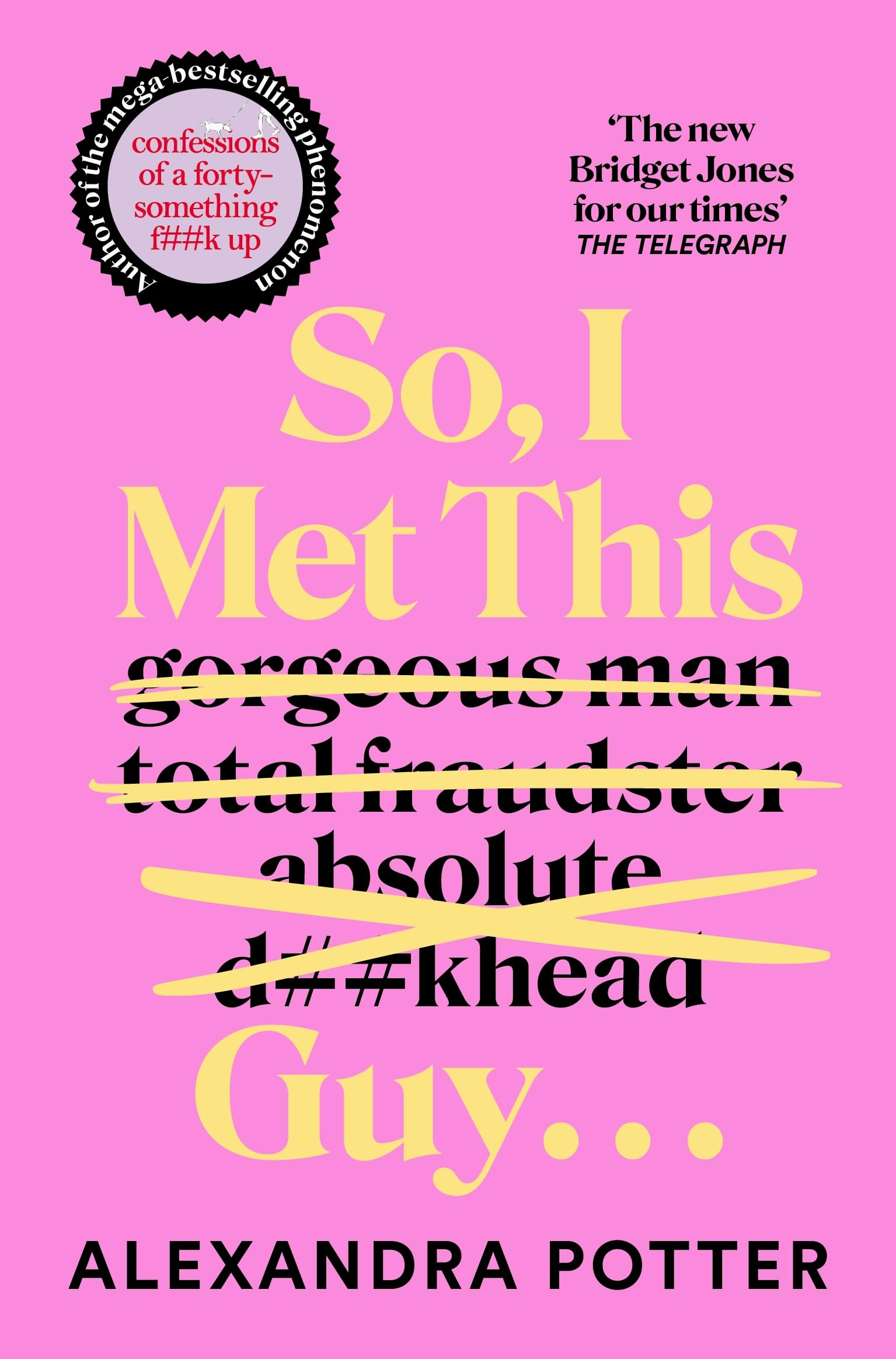 Pan So, I Met This Guy . . . by Alexandra Potter | Paperback | English