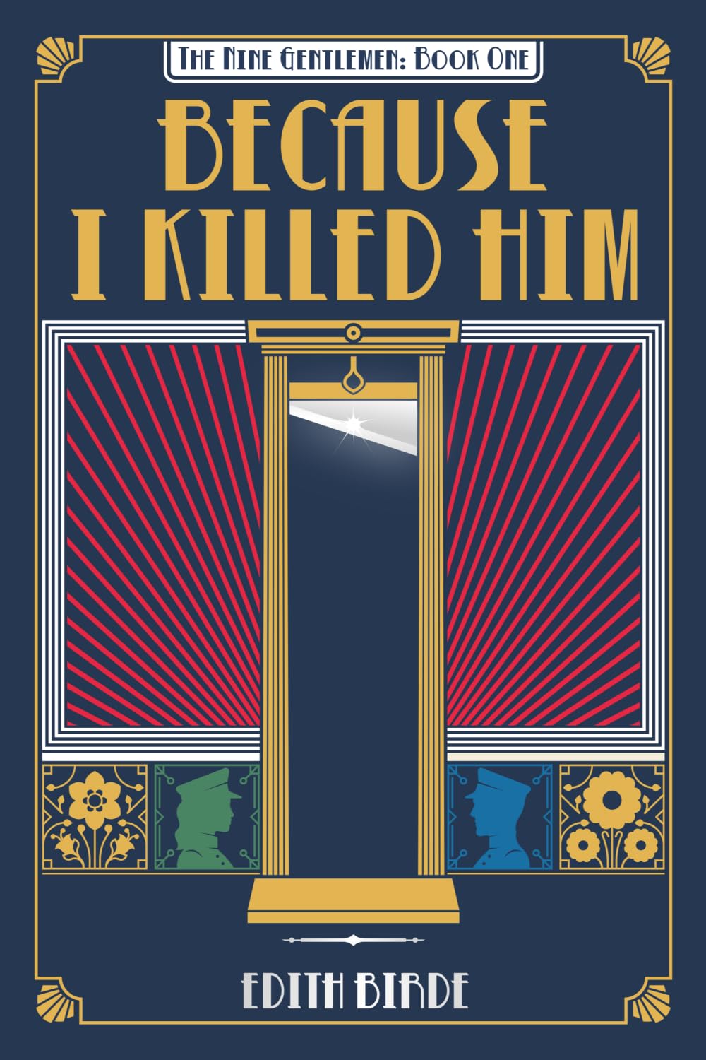 Because I Killed Him (The Nine Gentlemen) by Edith Birde | Dystopian Paperback 1