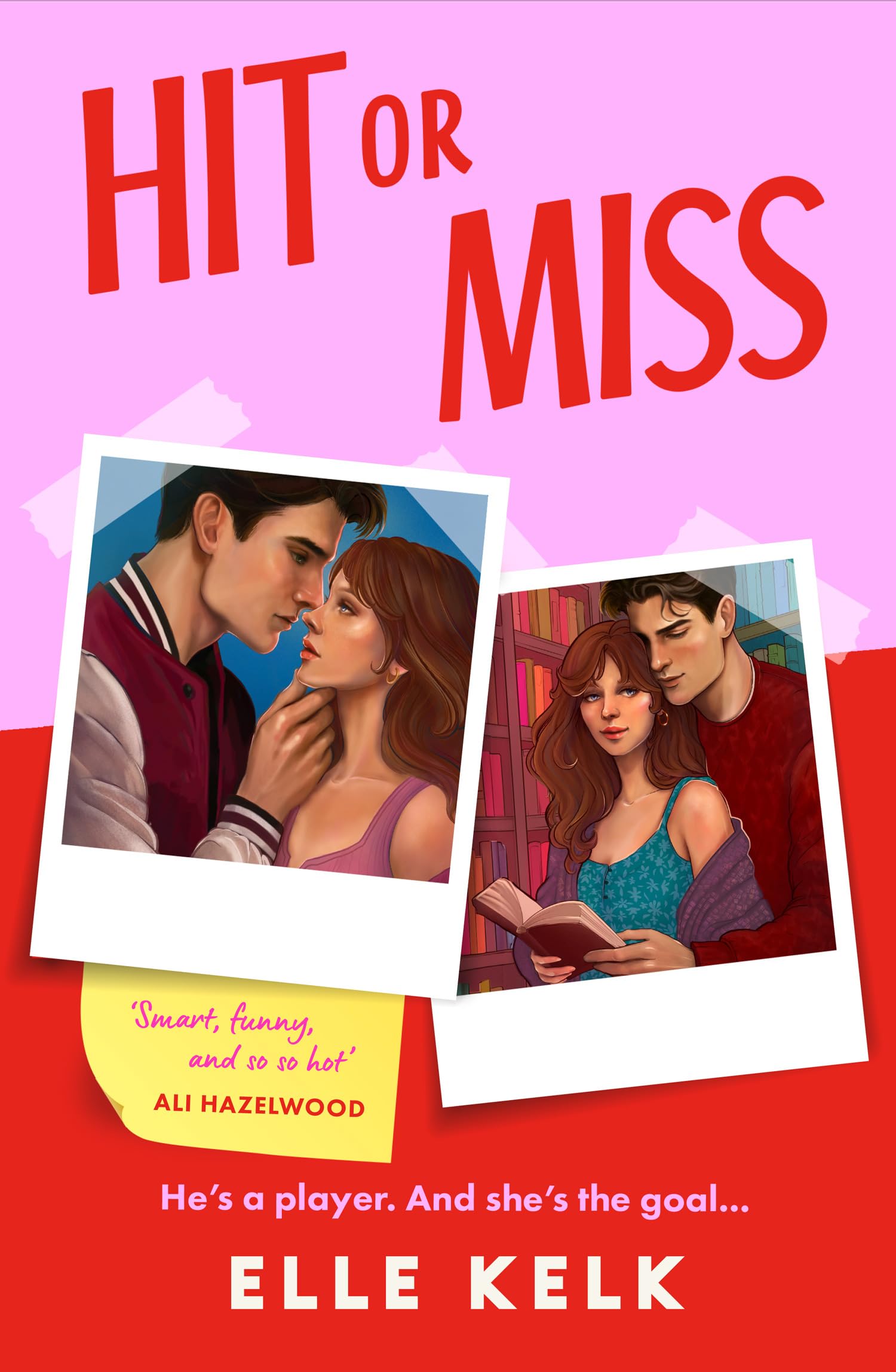 Elle Kelk - Hit or Miss | Enemies to Lovers College Romance | Paperback