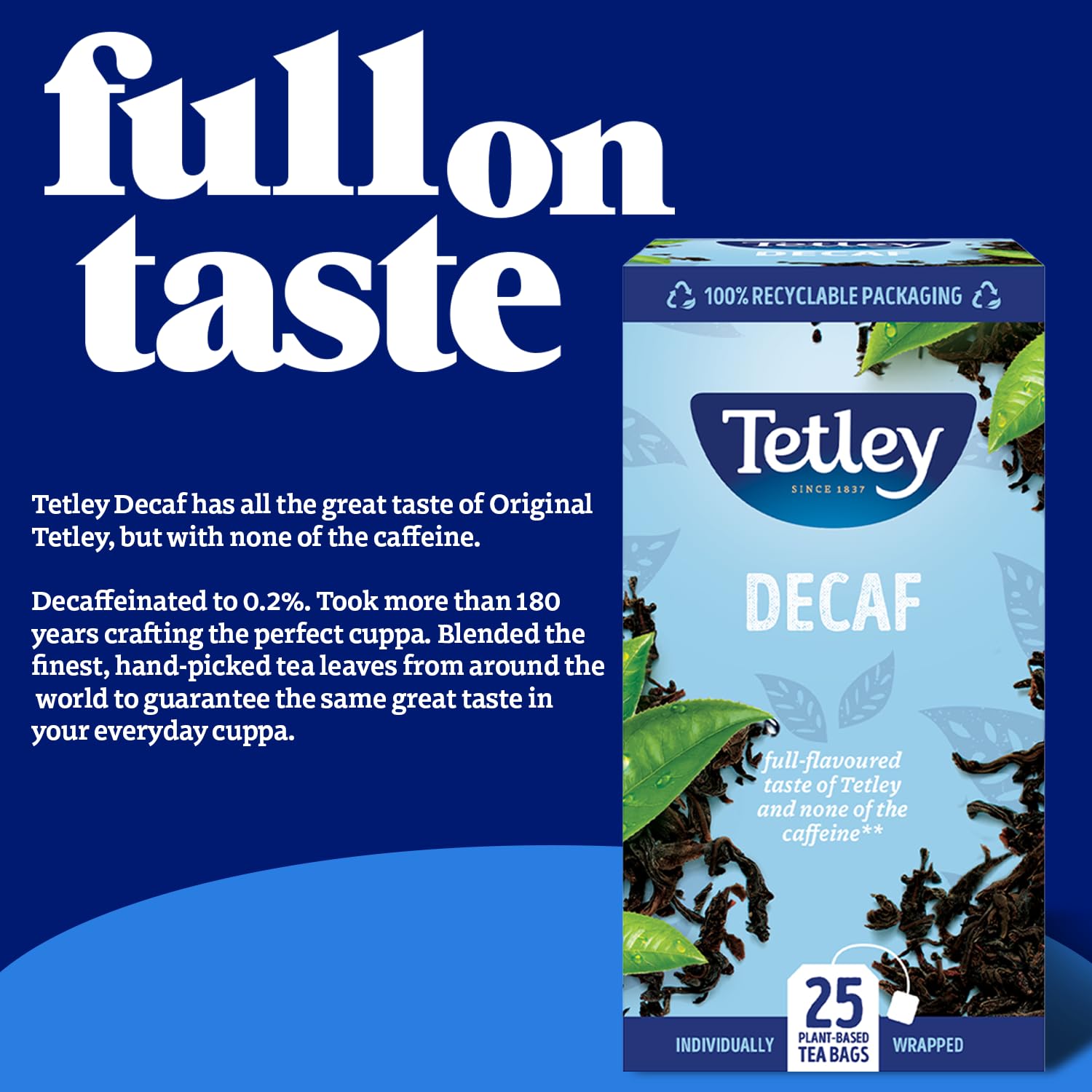 Tetley - Everyday Original Decaf Black Tea Bags - Smooth Decaf Blend - Rainforest Alliance Certified - 150 Enveloped Teabags (6x25 Pack) 3