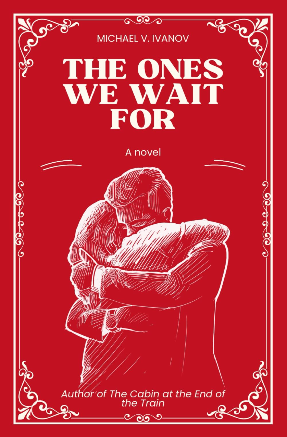 Speaklife The Ones We Wait For: A Novel by Michael V. Ivanov | Paperback Classic 1