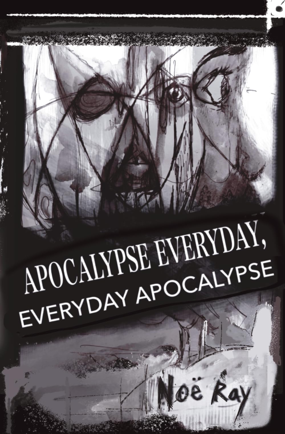 Ray, Noë - Apocalypse Everyday, Everyday Apocalypse | Paperback | Humorous Science Fiction 1