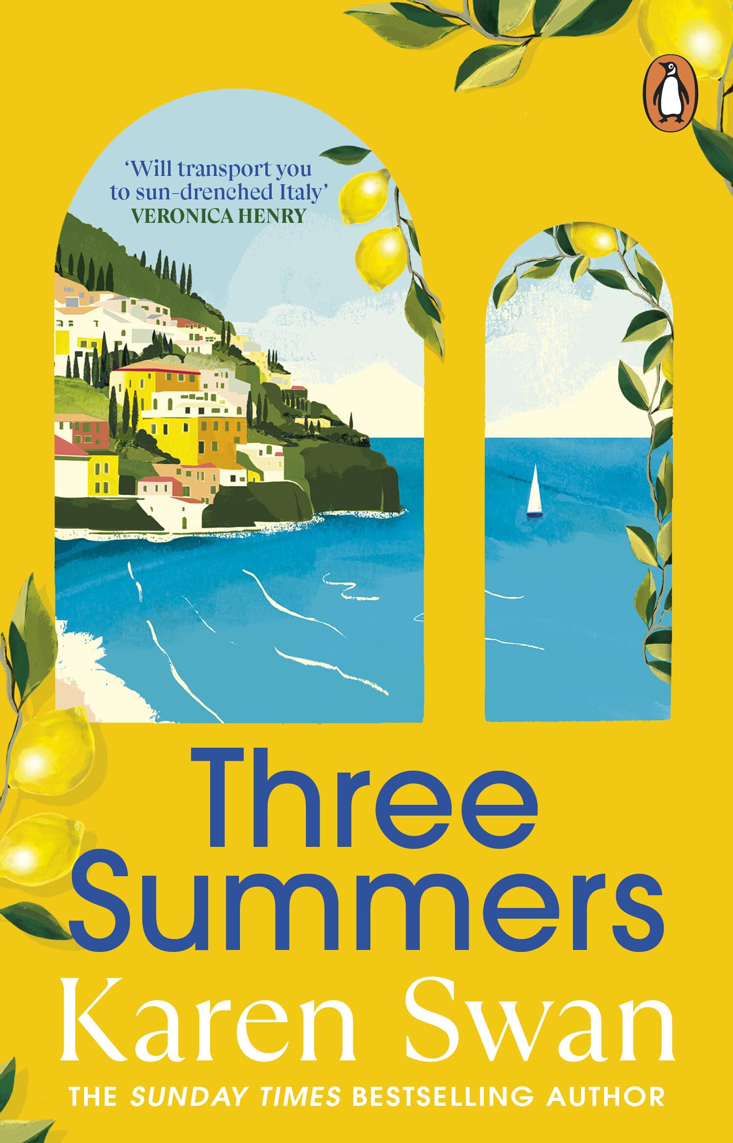 Karen Swan - Three Summers: Escape to Italy in this sweeping and romantic historical novel | Paperback