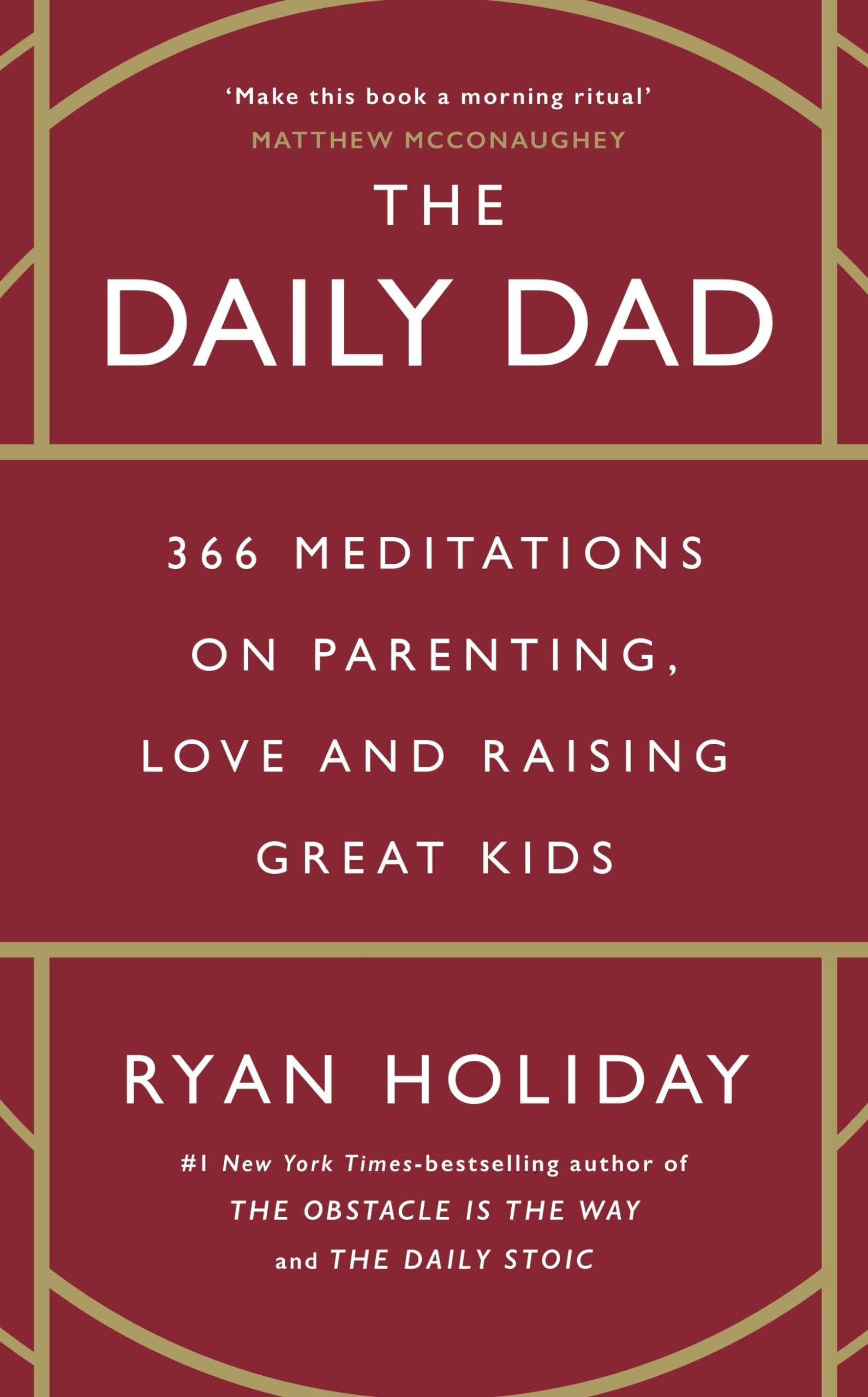 Profile Books The Daily Dad: 366 Meditations on Parenting, Love and Raising Great Kids - Paperback