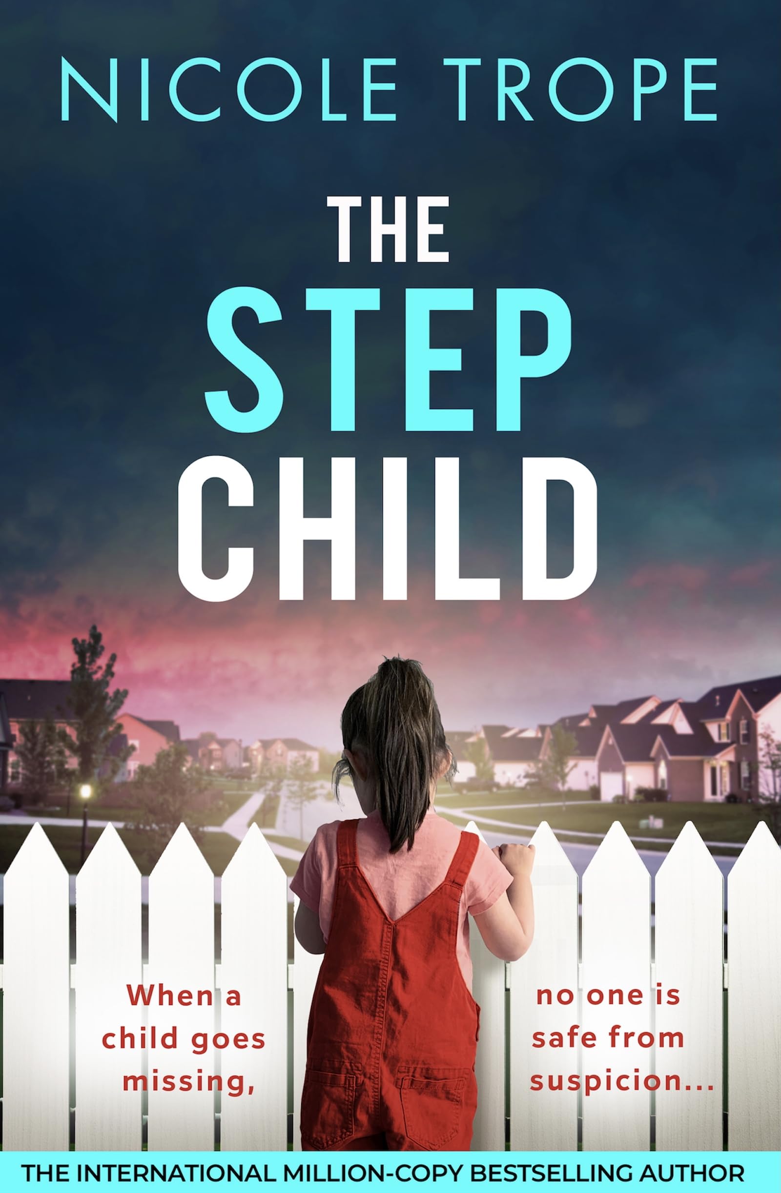 Bookouture The Stepchild by Nicole Trope - Psychological Thriller Paperback