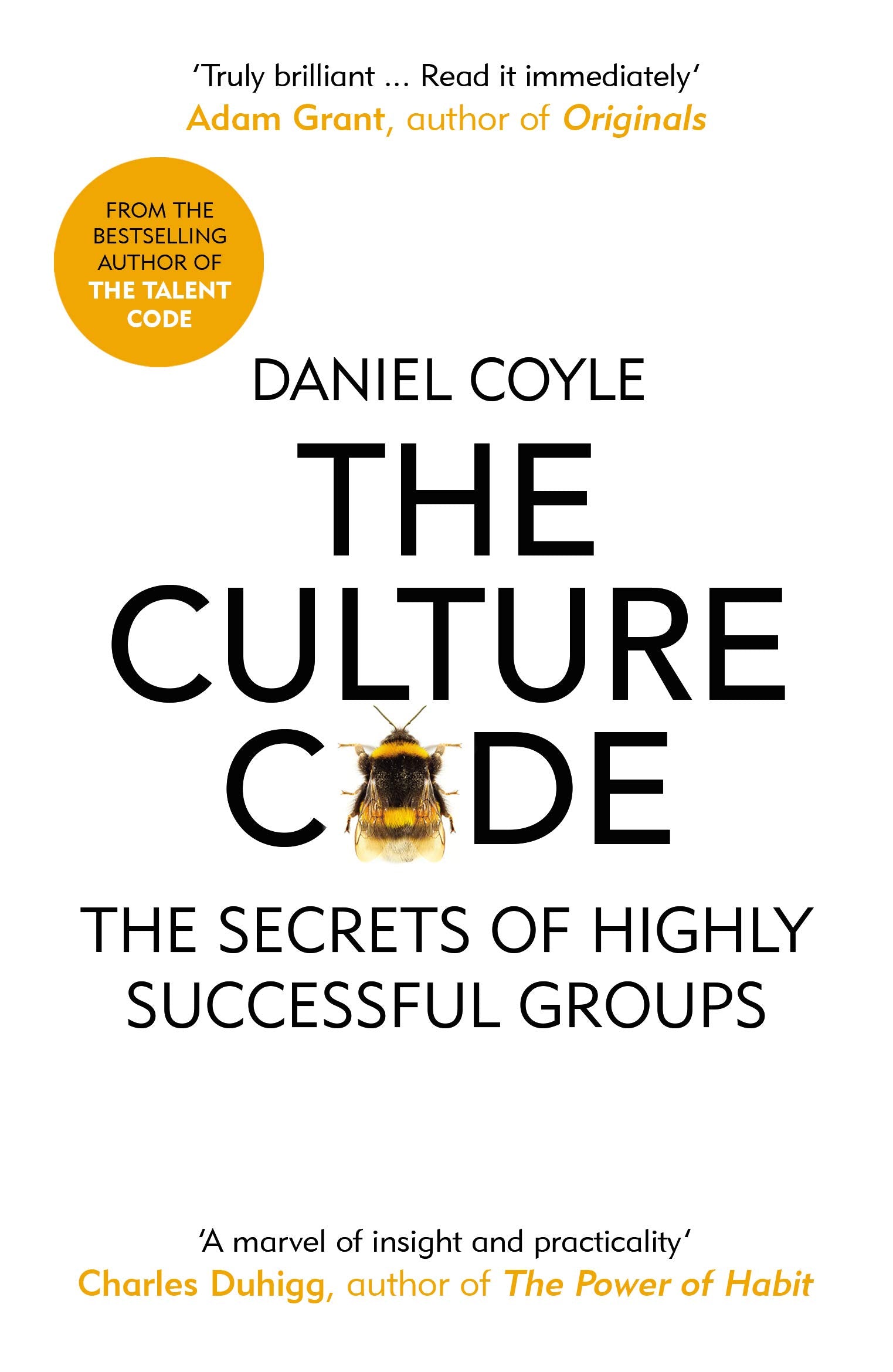 The Culture Code: The Secrets of Highly Successful Groups by Daniel Coyle | Paperback | 304 Pages
