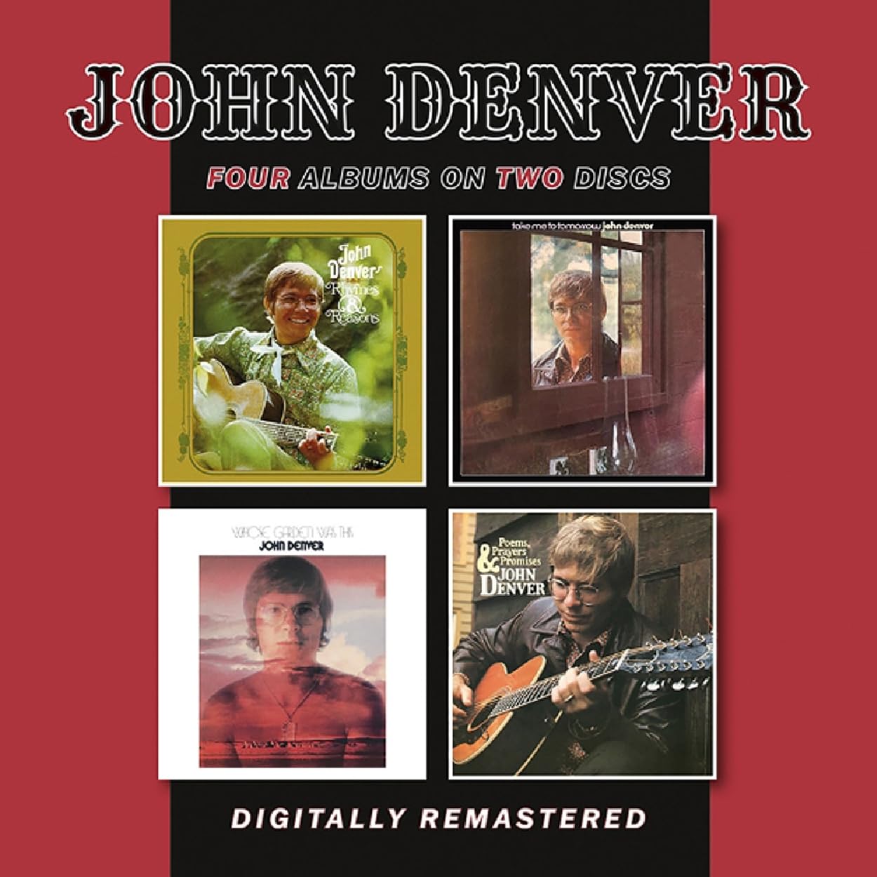 John Denver - Rhymes & Reasons / Take Me To Tomorrow / Whose Garden Was This / Poems, Prayers & Promises [Audio CD]