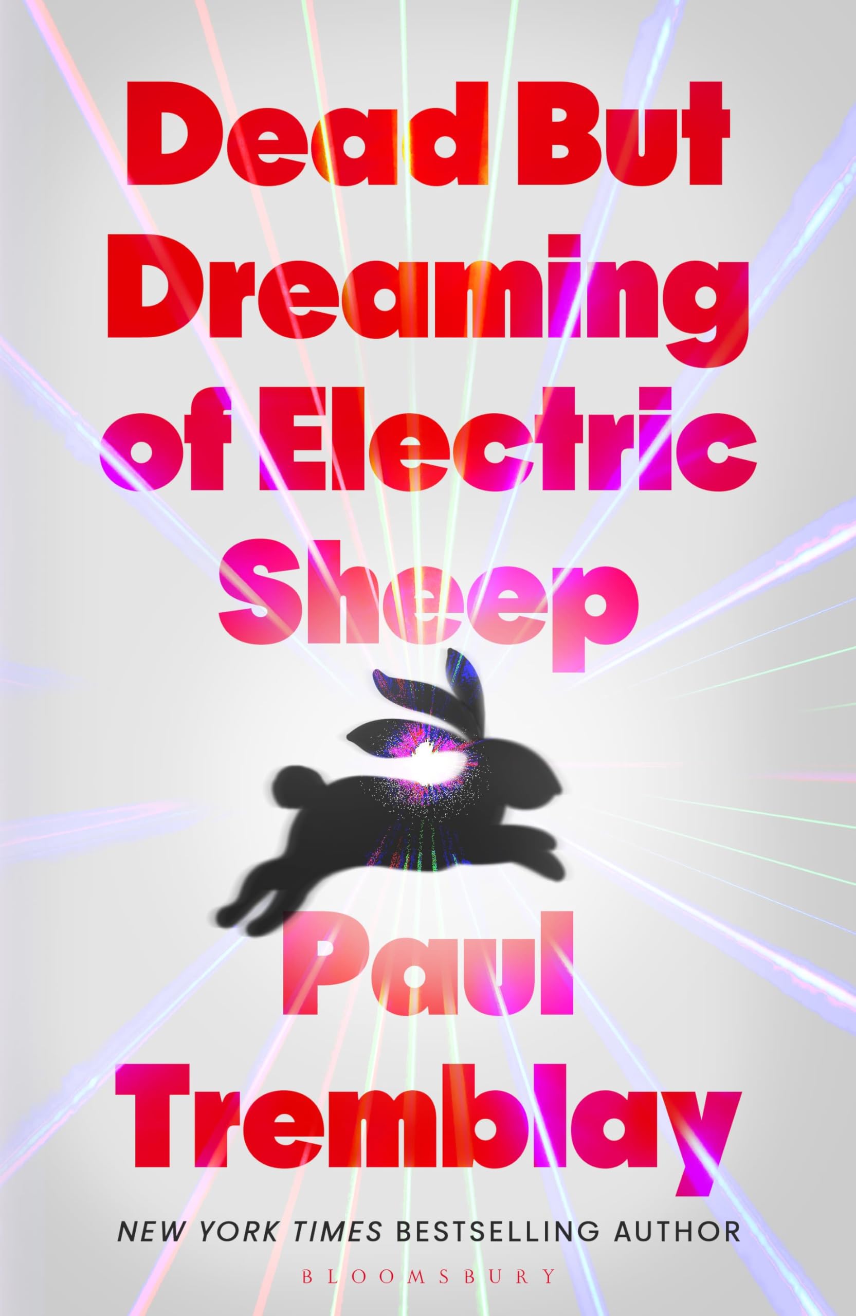 Bloomsbury Dead but Dreaming of Electric Sheep by Paul Tremblay | Horror Novel