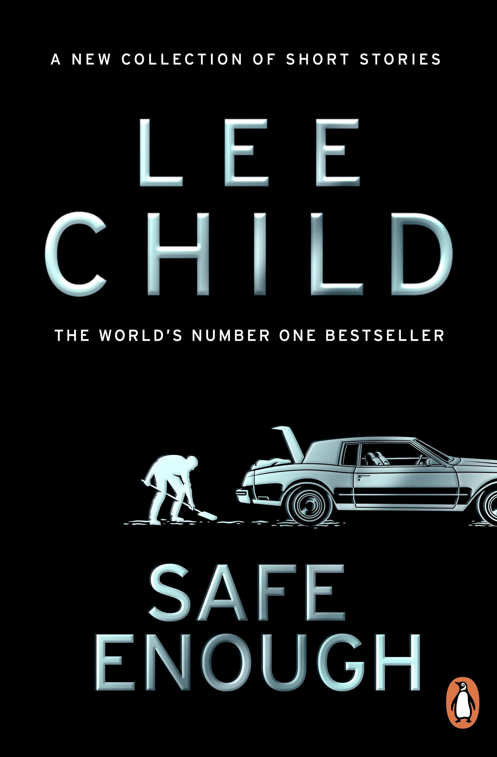 Safe Enough: Twenty Action-Packed Short Stories by Lee Child