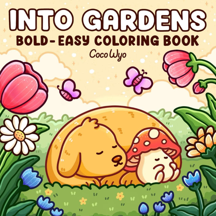 Independently Published - Into Gardens: Bold & Easy Coloring Book Featuring Plants, Flowers, and Cute Creatures