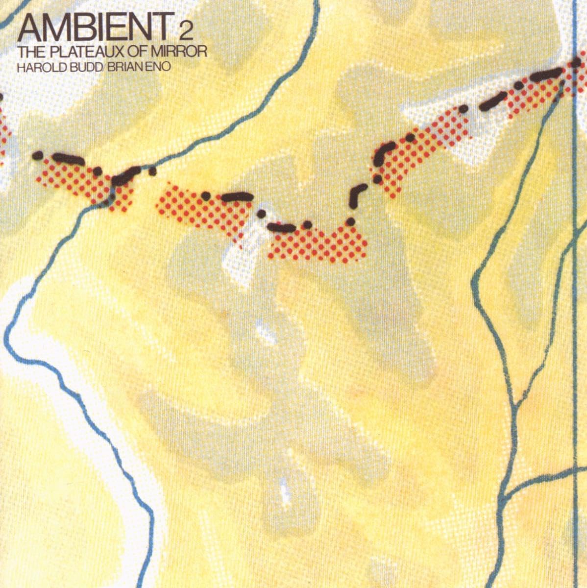 Harold Budd - Ambient 2: The Plateaux Of Mirror [CD]