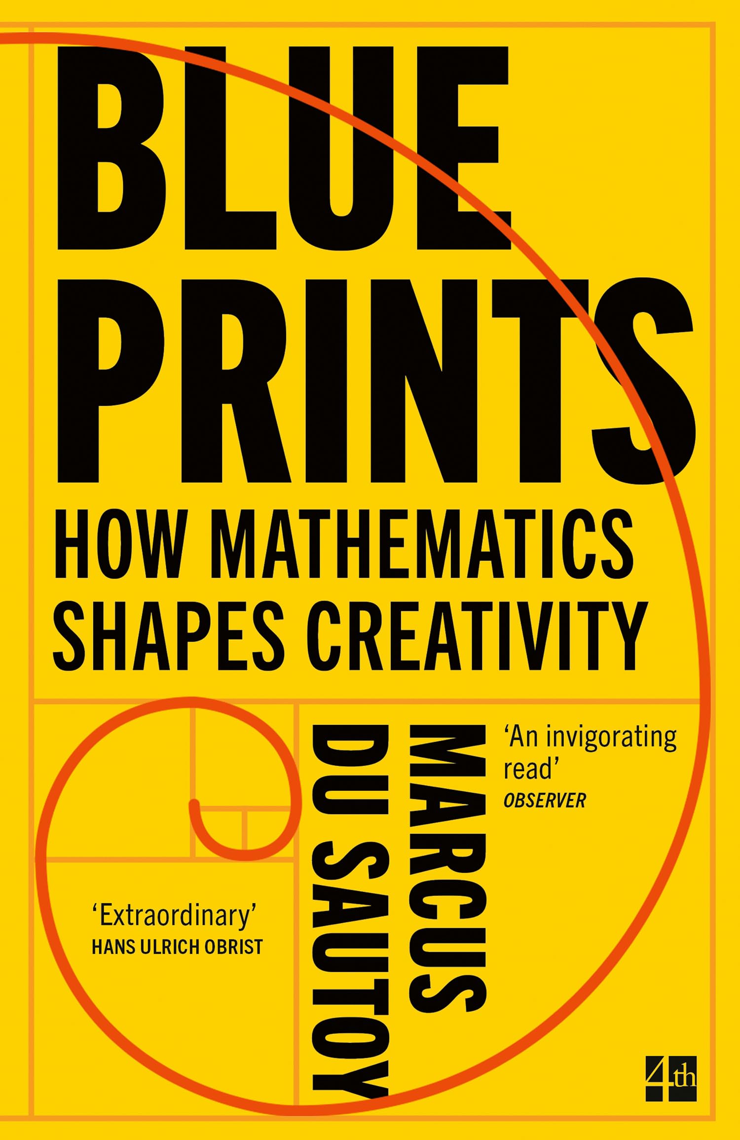 Fourth Estate Blueprints: How Mathematics Shapes Creativity | Paperback | English