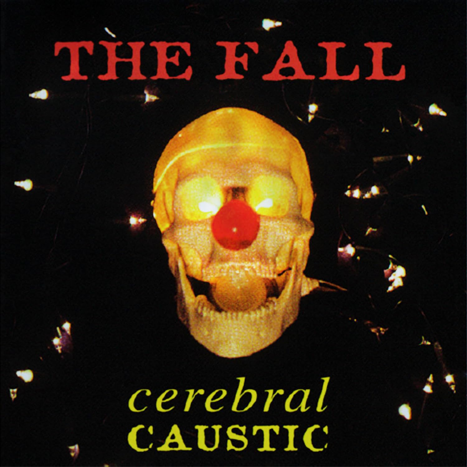 THE FALL - CEREBRAL CAUSTIC [Vinyl]