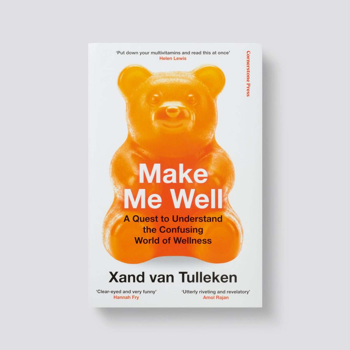Xand van Tulleken - Make Me Well: The Truth About the Wellness Industry, Supplements, and Personalised Health [Hardcover]