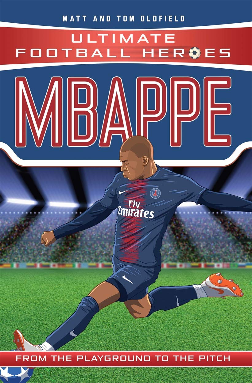 Mbappe (Ultimate Football Heroes) - Biography for Ages 6-9 | Paperback | English