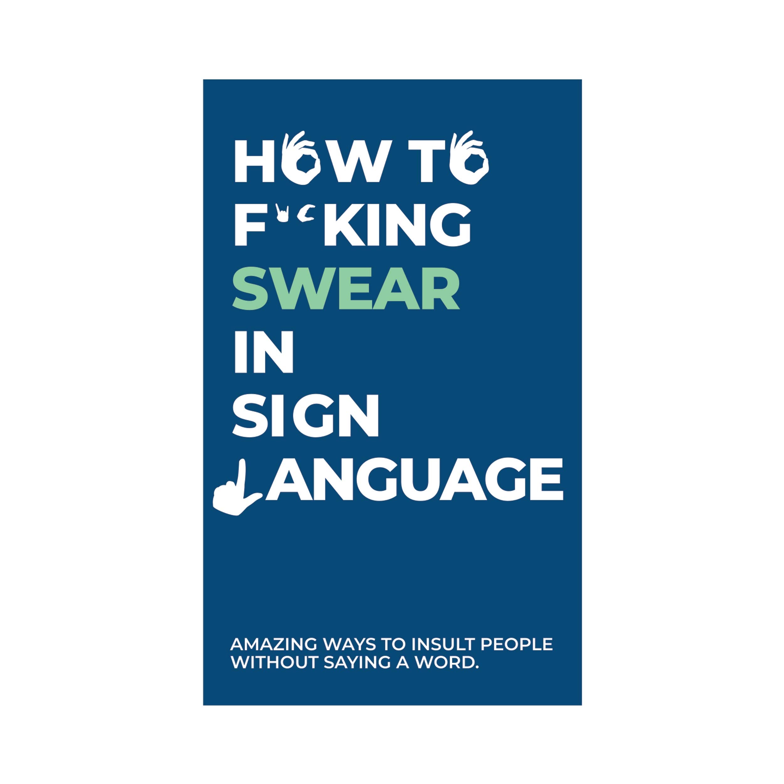 Gift Republic How To Swear in Sign Language Cards - 100 Insults in American Sign 5