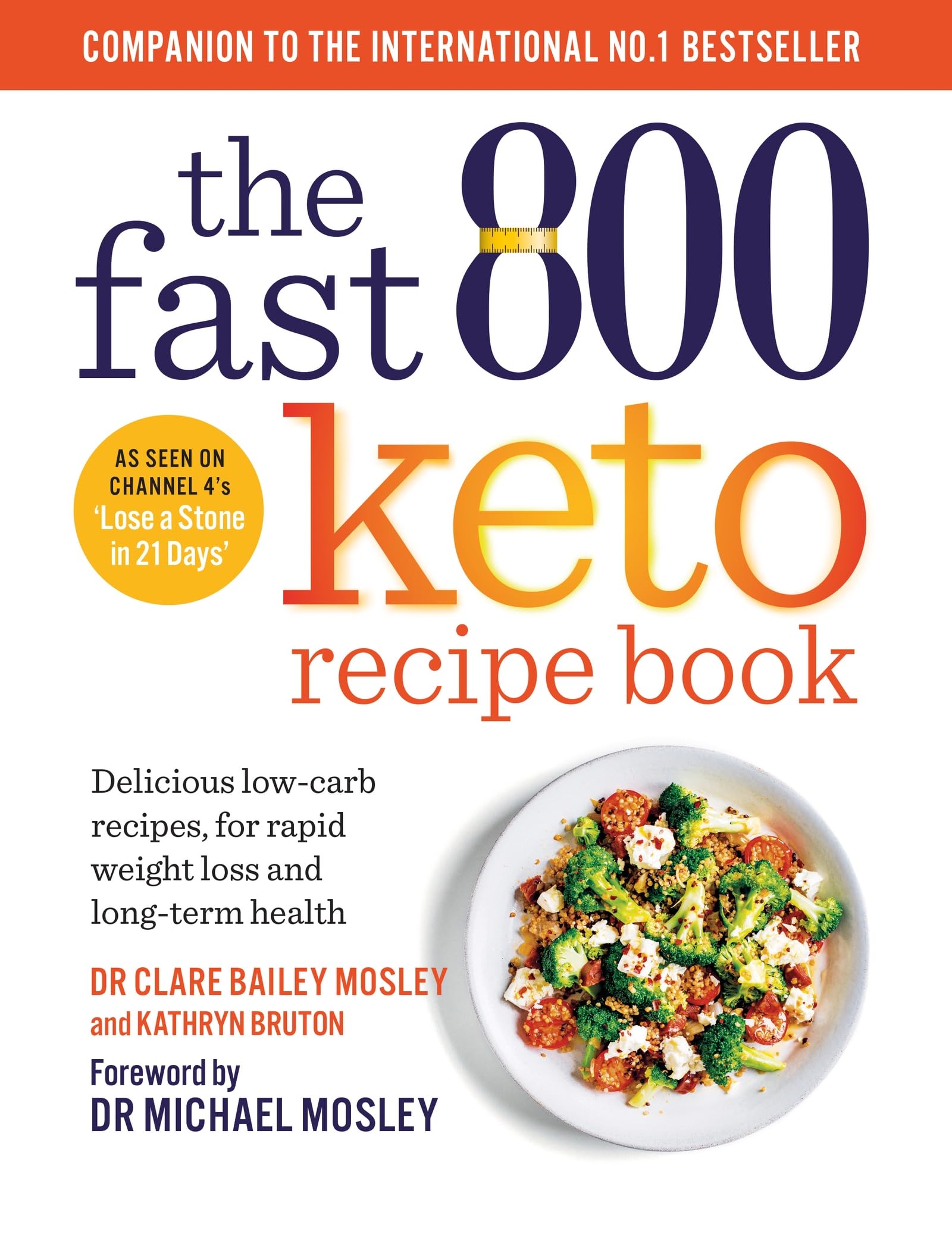 Short Books The Fast 800 Keto Recipe Book - Delicious Low-Carb Recipes for Rapid Weight Loss | Paperback