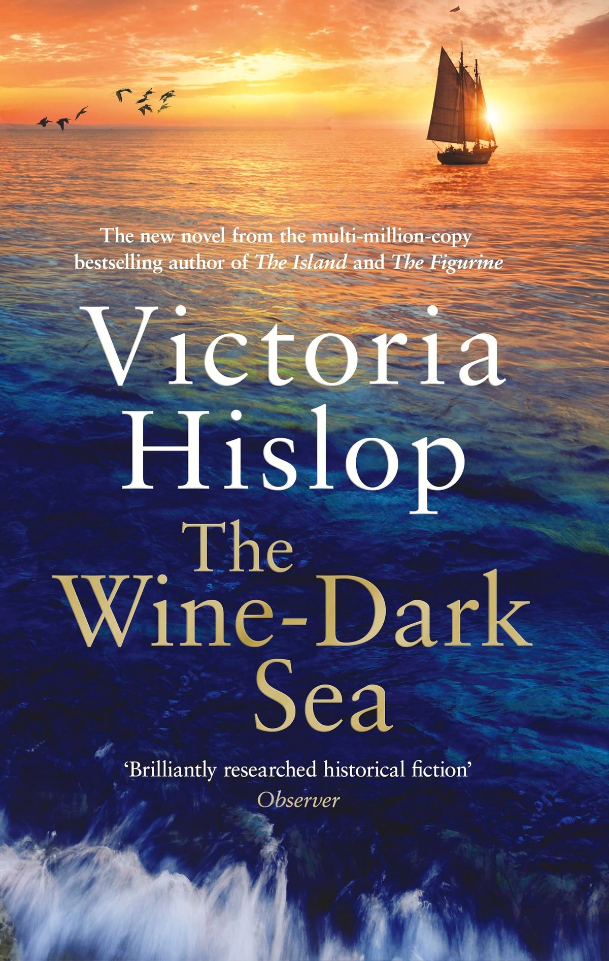 Headline Review The Wine-Dark Sea: Victoria Hislop - Paperback, 352 Pages