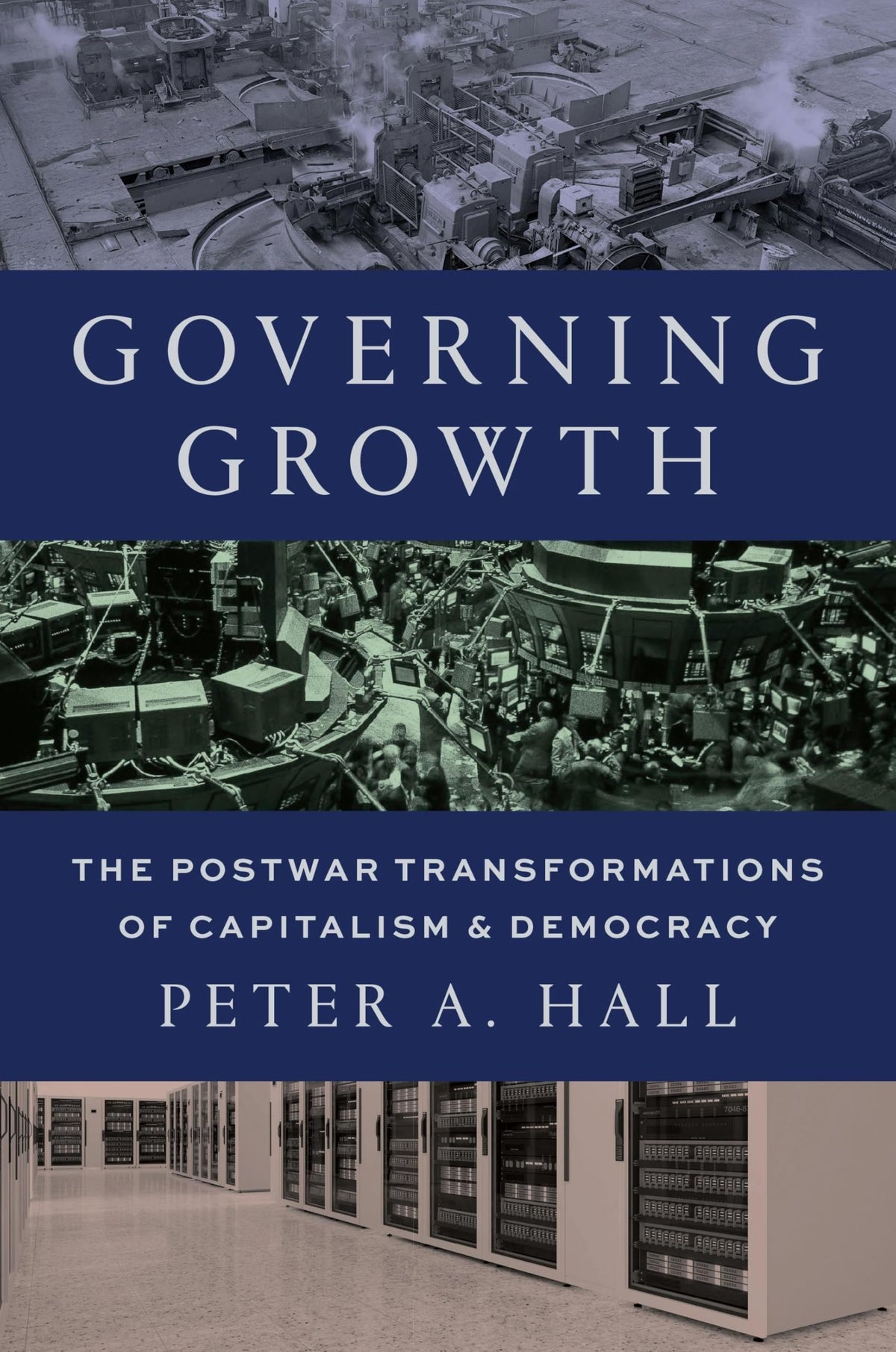 Princeton University Press Governing Growth: The Postwar Transformations of Capitalism and Democracy - Paperback