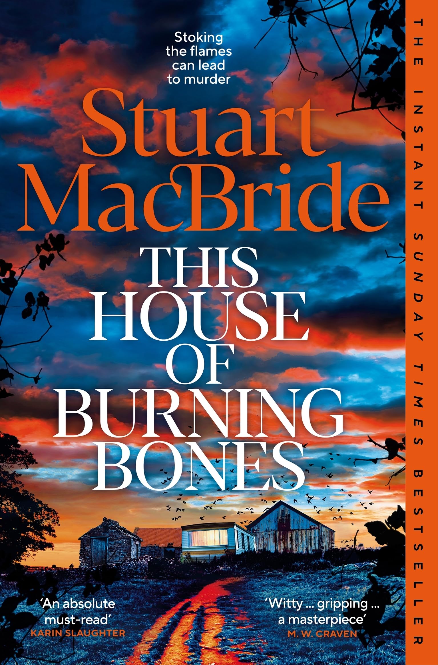 This House of Burning Bones: A Dark And Twisty Police Procedural by Stuart MacBride (Paperback)