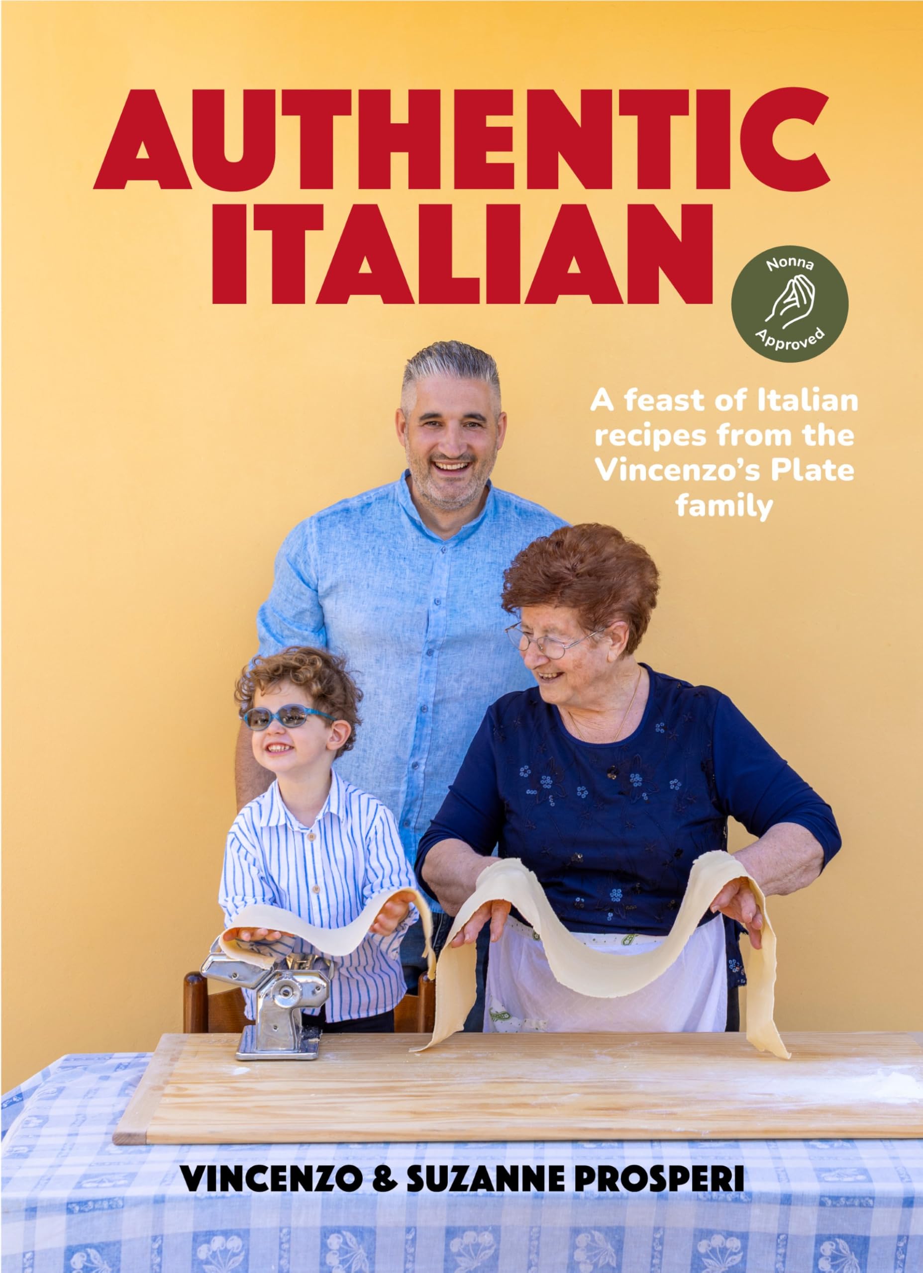 HarperCollins Authentic Italian: Classic 'Nonna-Approved' Recipes from the Vincenzo's Pla | Paperback | English