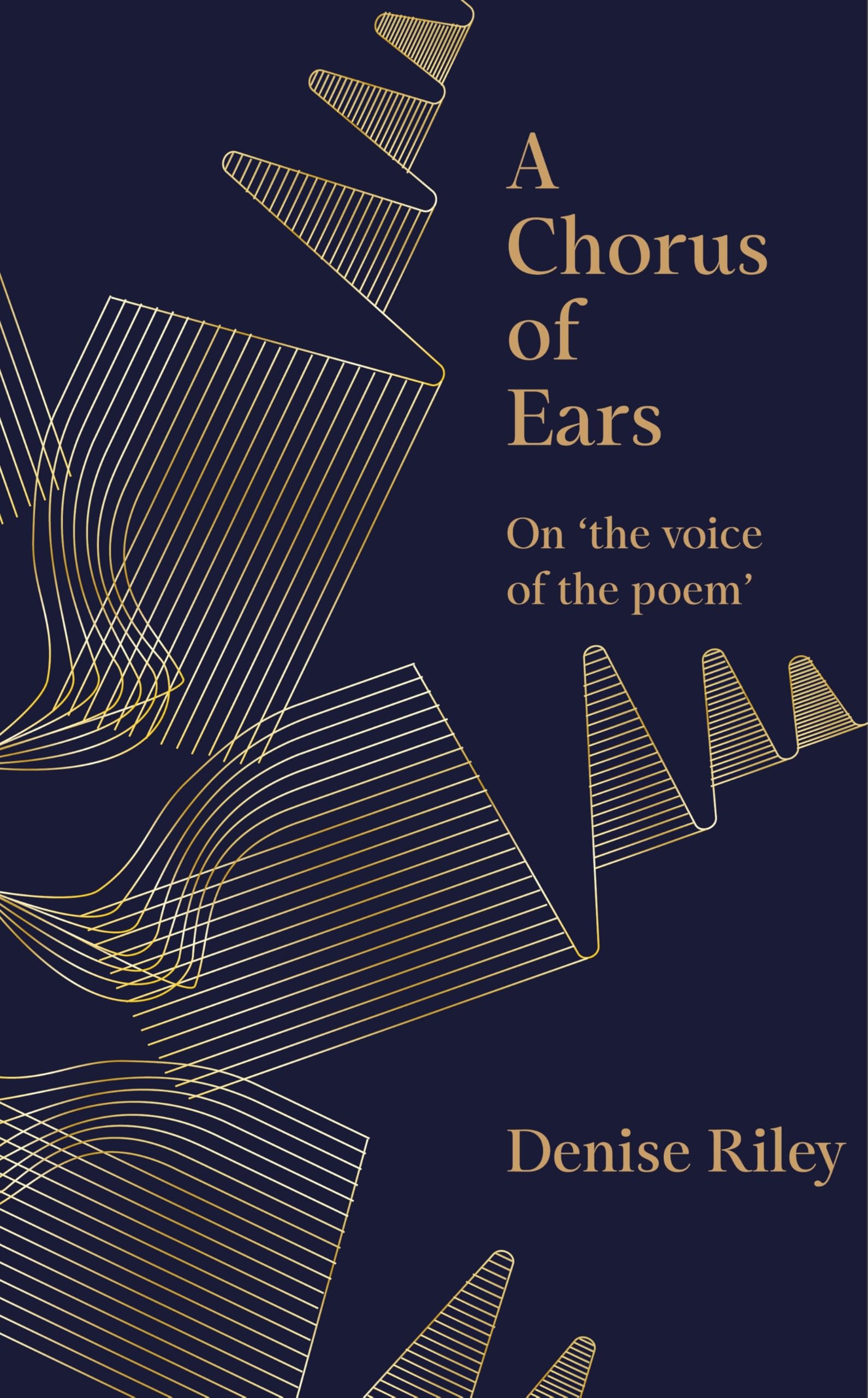 Picador UK A Chorus of Ears: On 'the voice of the poem' by Denise Riley | Hardcover